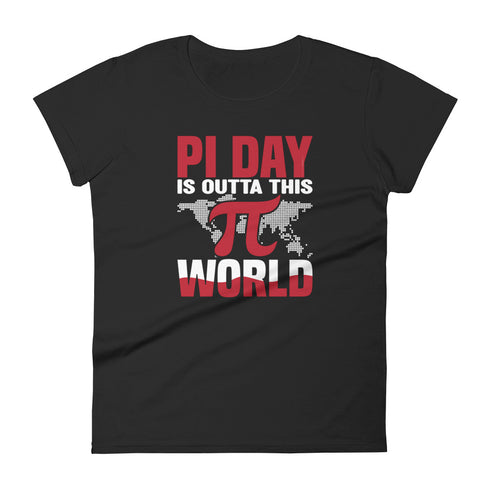 PI Day Is Outta This World Women's short sleeve t-shirt - Mainstream Freedom
