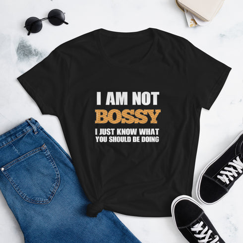 I Am Not Bossy Women's short sleeve t-shirt - Mainstream Freedom