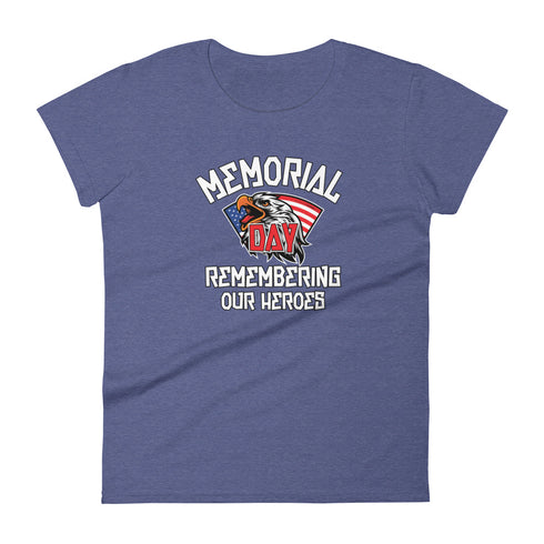 Memorial Day Remember Our Hero's Women's short sleeve t-shirt - Mainstream Freedom