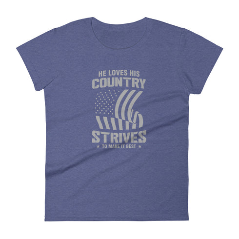 He Loves His Country Strives To Make It Best Women's short sleeve t-shirt - Mainstream Freedom