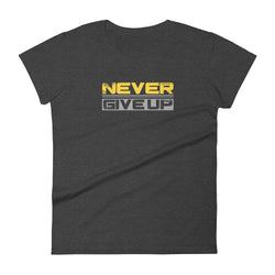 Never Give Up Women's short sleeve t-shirt - Mainstream Freedom