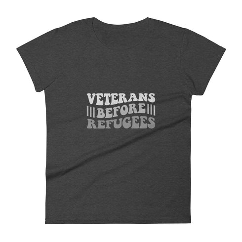 Veterans Before Refugees Women's short sleeve t-shirt - Mainstream Freedom