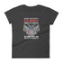 Freedom is Earned Through Blood Sweat & Sacrifice Of Those Who Are Willing To Defend It Women's short sleeve t-shirt - Mainstream Freedom