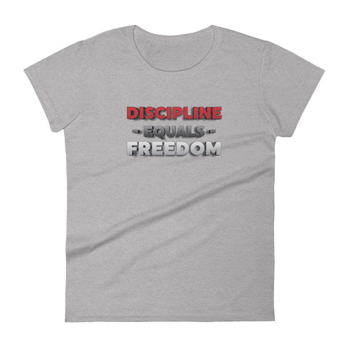 Discipline Equals Freedom Women's short sleeve t-shirt - Mainstream Freedom