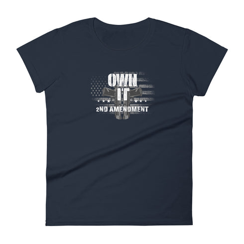 Own It 2nd Amendment Women's short sleeve t-shirt - Mainstream Freedom