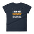 I Am Not Bossy Women's short sleeve t-shirt - Mainstream Freedom