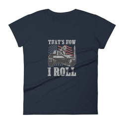 That's How I Roll Women's short sleeve t-shirt - Mainstream Freedom