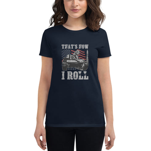 That's How I Roll Women's short sleeve t-shirt - Mainstream Freedom