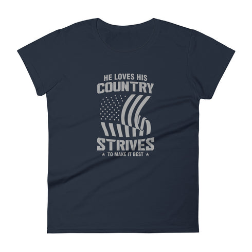 He Loves His Country Strives To Make It Best Women's short sleeve t-shirt - Mainstream Freedom