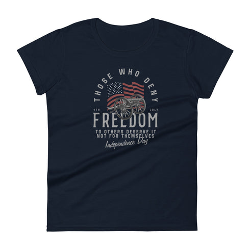 Those Who Deny Freedom To Others, Deserve It Not For Themselves Women's short sleeve t-shirt - Mainstream Freedom