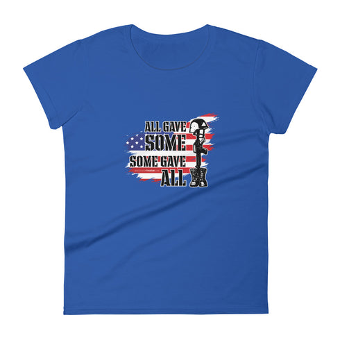 All Gave Some, Some Gave All Women's short sleeve t-shirt - Mainstream Freedom