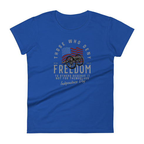 Those Who Deny Freedom To Others, Deserve It Not For Themselves Women's short sleeve t-shirt - Mainstream Freedom