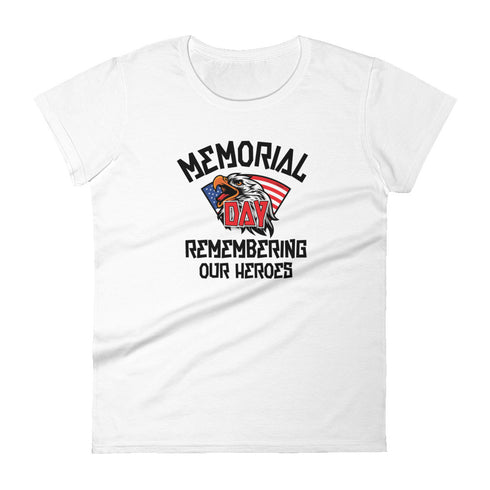 Memorial Day Remember Our Hero's Women's short sleeve t-shirt - Mainstream Freedom