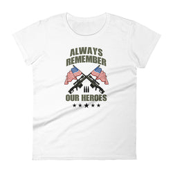 Always Remember Our Heroes Women's short sleeve t-shirt - Mainstream Freedom