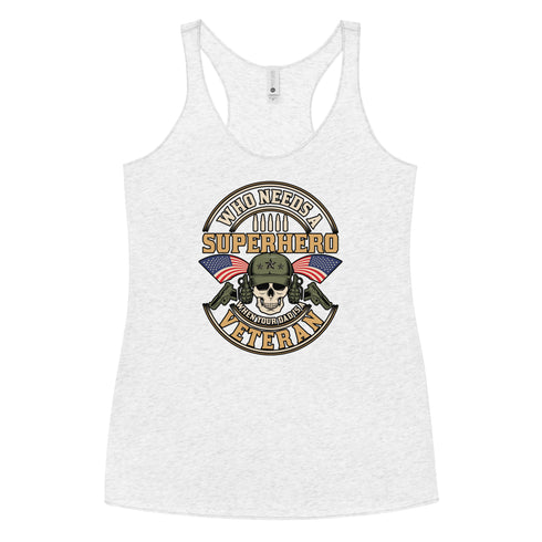 Who Needs A Superhero When Your Dad Is A Veteran Women's Tank Top - Mainstream Freedom
