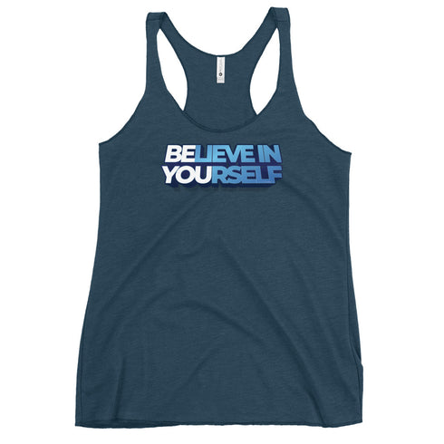 Believe In Yourself Women's Tank Top - Mainstream Freedom