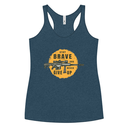 Stay Brave and Never Give Up Women's Tank Top - Mainstream Freedom