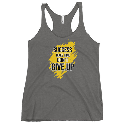 Success Takes Time Don't Give Up Women's Tank Top - Mainstream Freedom
