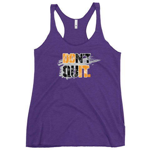 Don't Quit Women's Tank Top - Mainstream Freedom