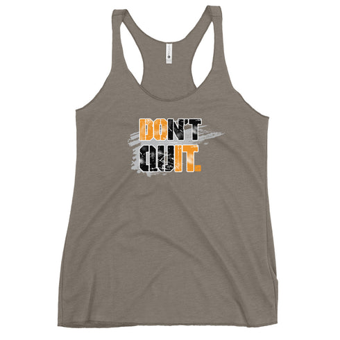 Don't Quit Women's Tank Top - Mainstream Freedom
