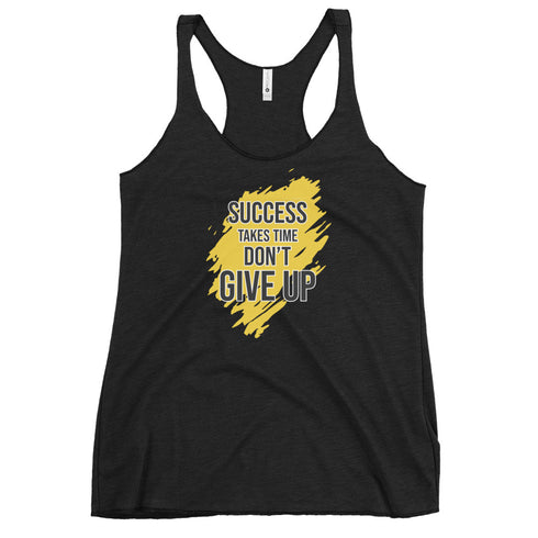 Success Takes Time Don't Give Up Women's Tank Top - Mainstream Freedom