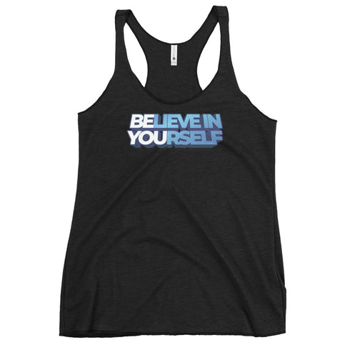 Believe In Yourself Women's Tank Top - Mainstream Freedom