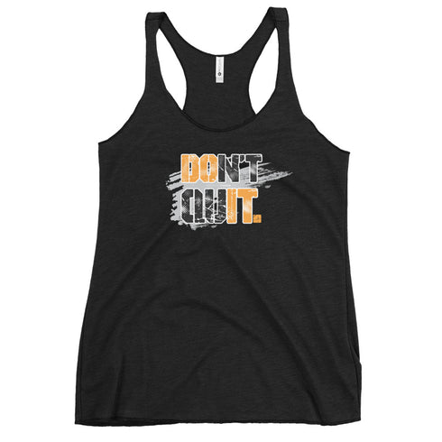 Don't Quit Women's Tank Top - Mainstream Freedom
