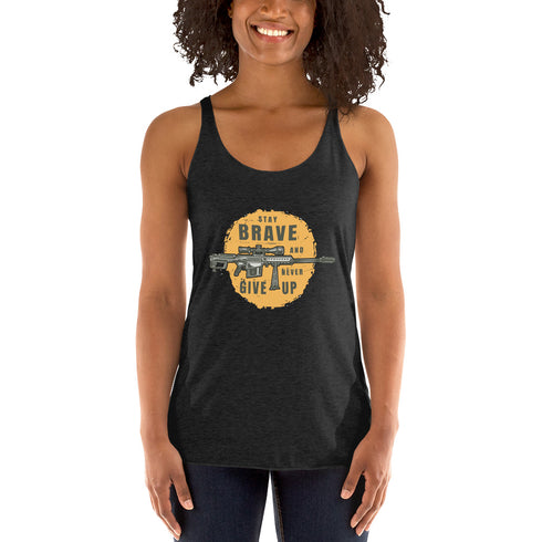 Stay Brave and Never Give Up Women's Tank Top - Mainstream Freedom