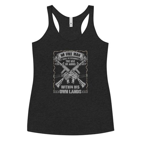 No Free Man Shall Be Debarred The use Of Arms Within His Own Lands Women's Tank Top - Mainstream Freedom