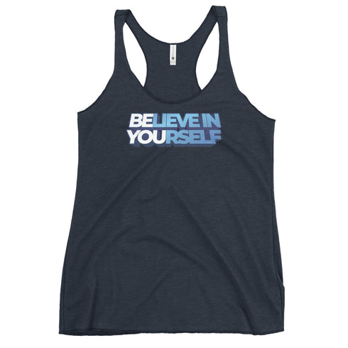 Believe In Yourself Women's Tank Top - Mainstream Freedom