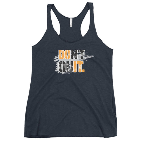Don't Quit Women's Tank Top - Mainstream Freedom