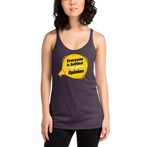 Everyone Is Entitled To My Opinion Women's Tank Top - Mainstream Freedom