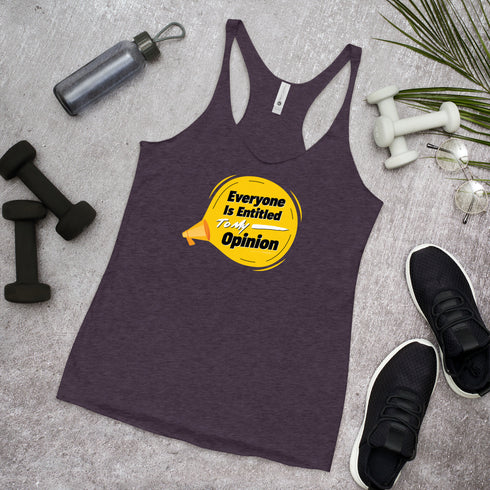 Everyone Is Entitled To My Opinion Women's Tank Top - Mainstream Freedom