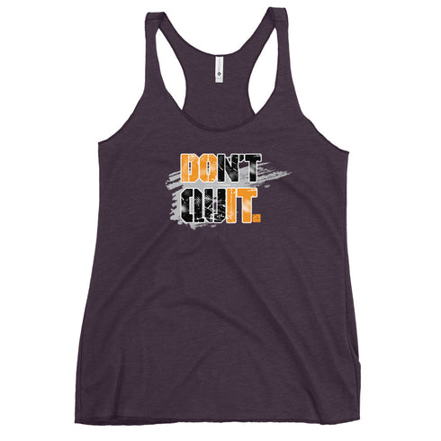 Don't Quit Women's Tank Top - Mainstream Freedom