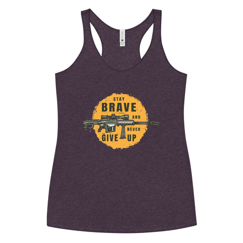 Stay Brave and Never Give Up Women's Tank Top - Mainstream Freedom