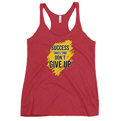 Success Takes Time Don't Give Up Women's Tank Top - Mainstream Freedom
