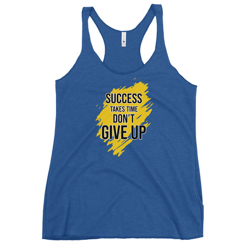 Success Takes Time Don't Give Up Women's Tank Top - Mainstream Freedom