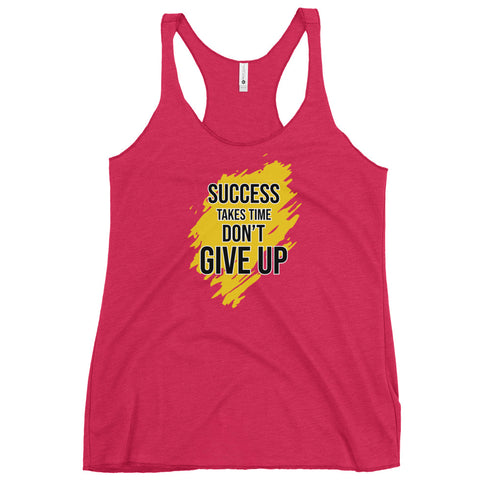 Success Takes Time Don't Give Up Women's Tank Top - Mainstream Freedom