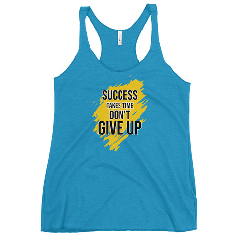 Success Takes Time Don't Give Up Women's Tank Top - Mainstream Freedom