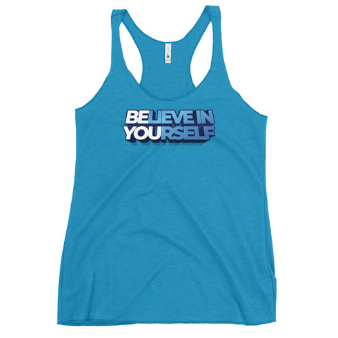 Believe In Yourself Women's Tank Top - Mainstream Freedom