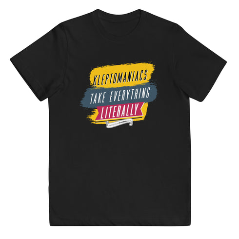 Kleptomaniacs Take Everything... Literally Youth jersey t-shirt - Mainstream Freedom