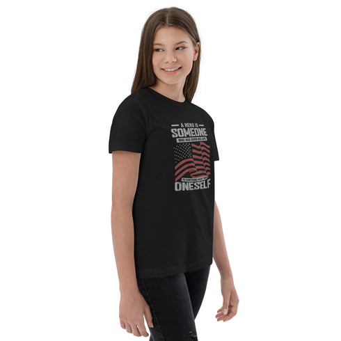 A Hero Is Someone Who Has Given His Life To Something Bigger Than Oneself Youth jersey t-shirt - Mainstream Freedom