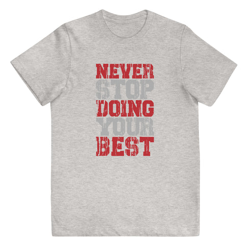 Never Stop Doing Your Best Youth jersey t-shirt - Mainstream Freedom
