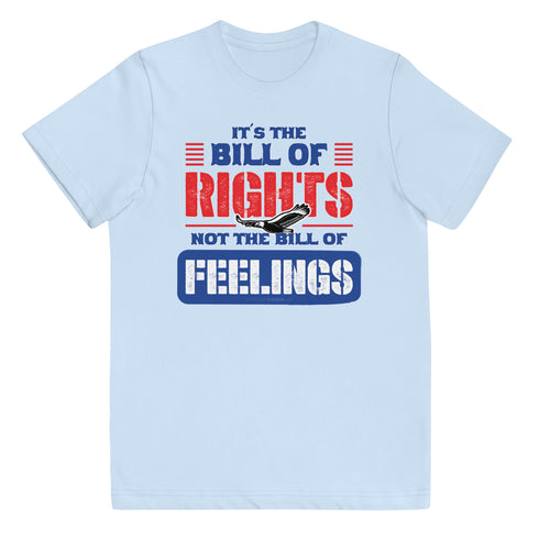 Its The Bill Of Rights Not The Bill of Feelings Youth jersey t-shirt - Mainstream Freedom
