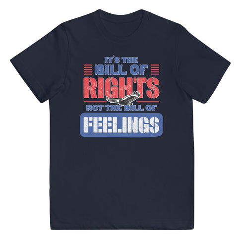 Its The Bill Of Rights Not The Bill of Feelings Youth jersey t-shirt - Mainstream Freedom