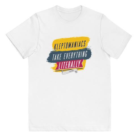 Kleptomaniacs Take Everything... Literally Youth jersey t-shirt - Mainstream Freedom