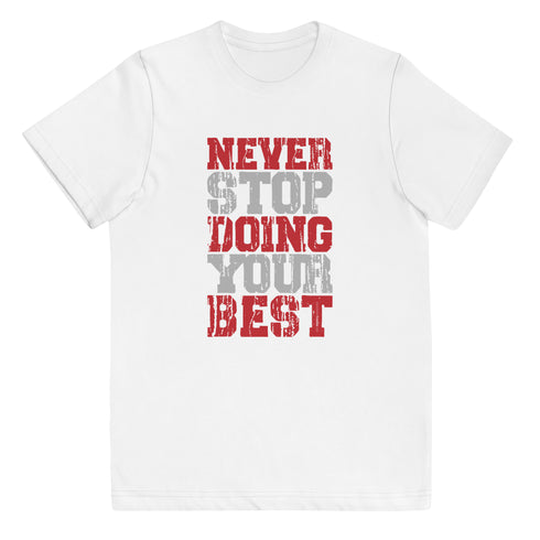 Never Stop Doing Your Best Youth jersey t-shirt - Mainstream Freedom