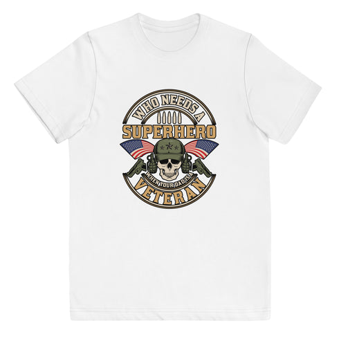 Who Needs A Superhero When Your Dad Is A Veteran Youth jersey t-shirt - Mainstream Freedom
