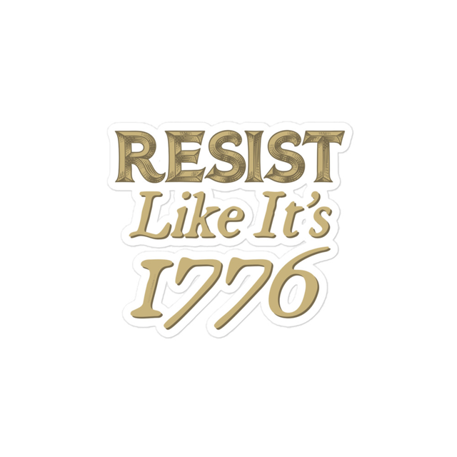 Resist Like It's 1776 sticker in white, product mockup