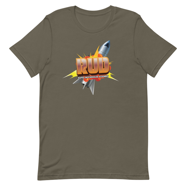 RUD - Rapid Unscheduled Disassembly Unisex t-shirt in Army, product photo